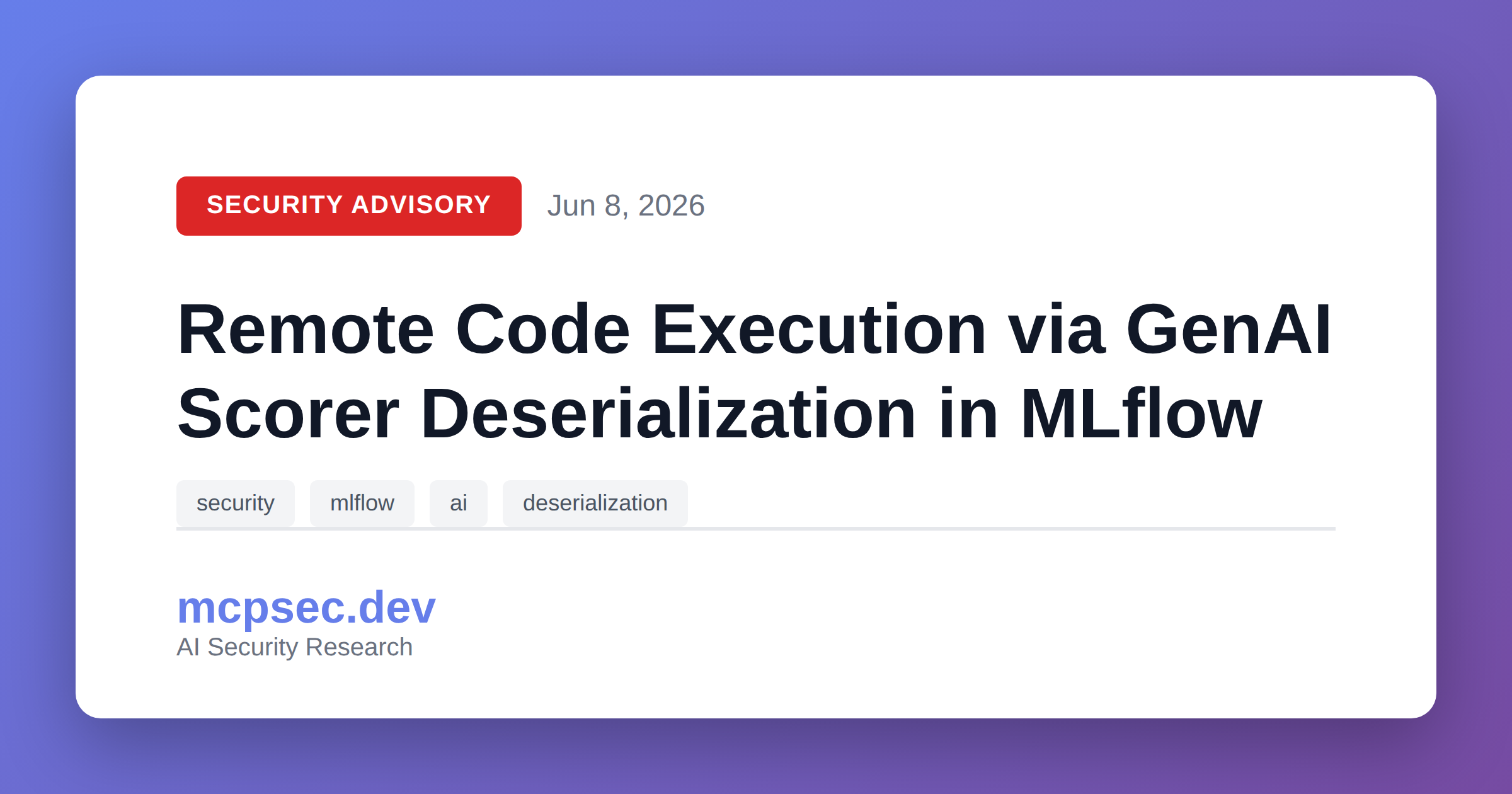 Remote Code Execution via GenAI Scorer Deserialization in MLflow | MCP ...